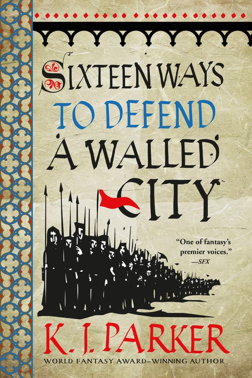 Front cover_Sixteen Ways To Defend A Walled City