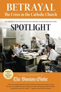 Front cover_Betrayal: The Crisis In The Catholic Church