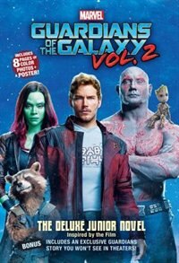 Marvel's Guardians Of The Galaxy Vol. 2: The Deluxe Junior Novel