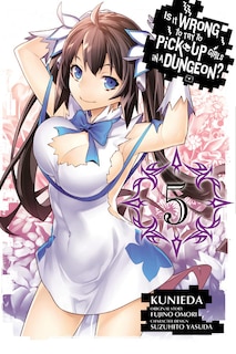 Front cover_Is It Wrong To Try To Pick Up Girls In A Dungeon?, Vol. 5 (manga)