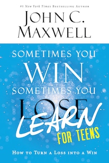 Front cover_Sometimes You Win--sometimes You Learn For Teens