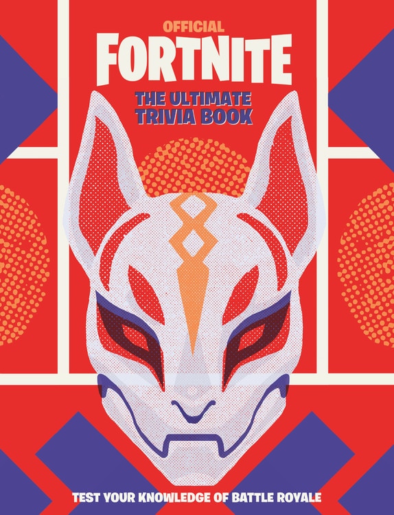 Front cover_Fortnite (official): The Ultimate Trivia Book