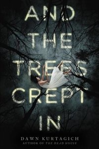 Front cover_And The Trees Crept In