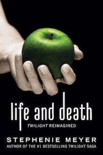 Front cover_Life And Death: Twilight Reimagined