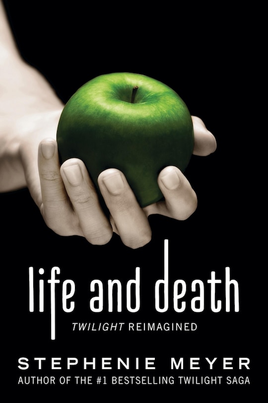 Front cover_Life And Death: Twilight Reimagined