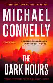 The Dark Hours by Michael Connelly
