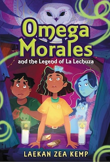 Couverture_Omega Morales and the Legend of La Lechuza