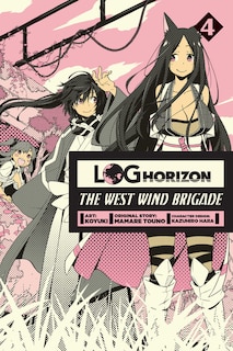 Front cover_Log Horizon: The West Wind Brigade, Vol. 4