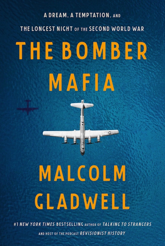 The Bomber Mafia: A Dream, A Temptation, And The Longest Night Of The Second World War: Signed Edition