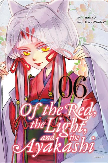 Front cover_Of The Red, The Light, And The Ayakashi, Vol. 6
