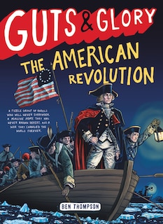 Front cover_Guts & Glory: The American Revolution