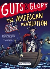 Front cover_Guts & Glory: The American Revolution