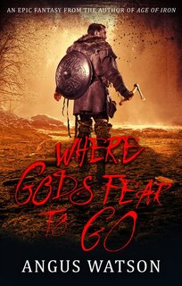 Front cover_Where Gods Fear To Go