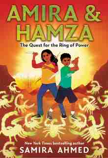 Amira & Hamza: The Quest For The Ring Of Power by Samira Ahmed