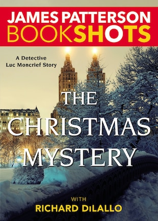 The Christmas Mystery: A Detective Luc Moncrief Mystery