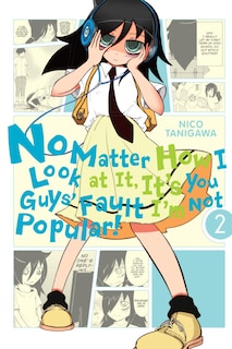 Couverture_No Matter How I Look At It, It's You Guys' Fault I'm Not Popular!, Vol. 2