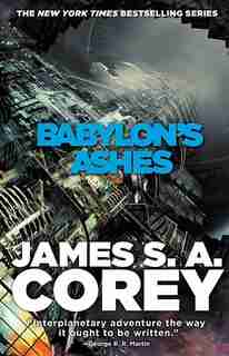 Babylon's Ashes by James S. A. Corey