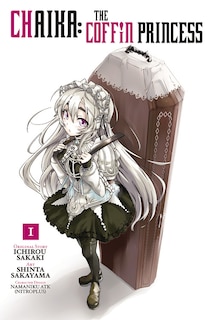 Front cover_Chaika: The Coffin Princess, Vol. 1