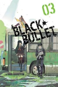 Front cover_Black Bullet, Vol. 3 (manga)
