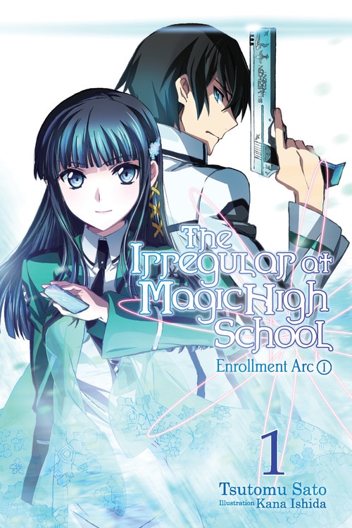 Front cover_The Irregular at Magic High School, Vol. 1 (light novel)