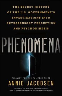 Phenomena: The Secret History Of The U.s. Government's
