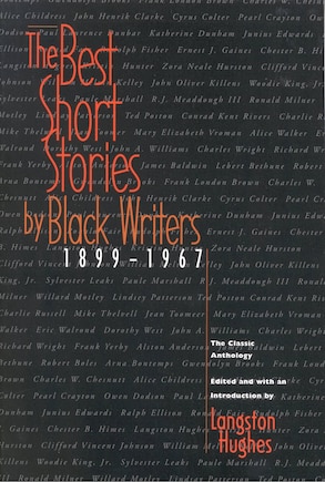 The Best Short Stories by Black Writers: 1899 - 1967