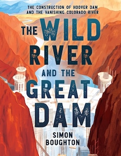 Front cover_The Wild River and the Great Dam