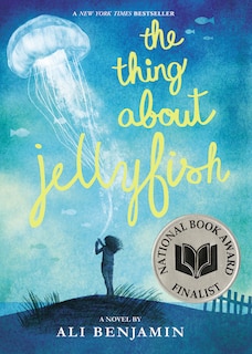 Front cover_The Thing About Jellyfish  (National Book Award Finalist)