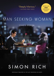 Front cover_Man Seeking Woman (originally Published As The Last Girlfriend On Earth)