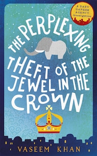 Front cover_The Perplexing Theft of the Jewel in the Crown