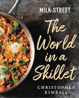 Front cover_MILK STREET THE WORLD IN A SKILLET
