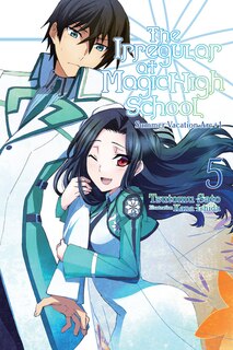 Front cover_The Irregular at Magic High School, Vol. 5 (light novel)