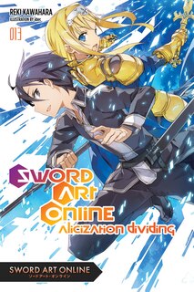 Sword Art Online 13 (light Novel): Alicization Dividing