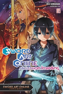 Sword Art Online 15 (light Novel): Alicization Invading