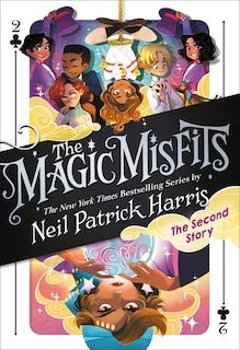 Front cover_The Magic Misfits: The Second Story