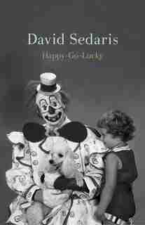 Happy-go-lucky by David Sedaris