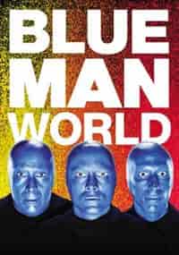 Blue Man World by Blue Man Group