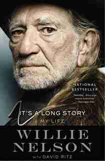 It's A Long Story: My Life by Willie Nelson