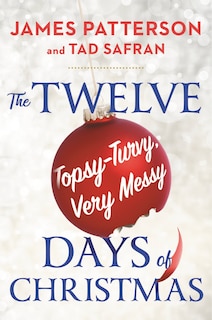 Front cover_The Twelve Topsy-Turvy, Very Messy Days of  Christmas