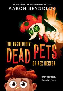 Couverture_The Incredibly Dead Pets Of Rex Dexter