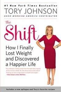 The Shift: How I Finally Lost Weight and Discovered a Happier Life