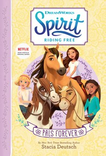 Front cover_Spirit Riding Free: Pals Forever