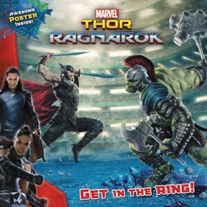 Couverture_Marvel's Thor: Ragnarok: Get In The Ring!