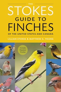 Front cover_The Stokes Guide to Finches of the United States and Canada