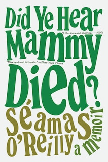 Couverture_Did Ye Hear Mammy Died?