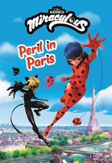 Front cover_Miraculous: Peril In Paris