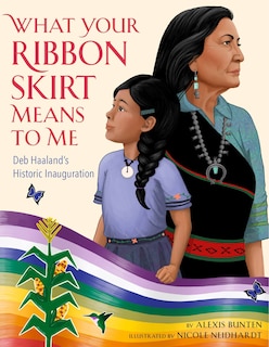 Front cover_What Your Ribbon Skirt Means to Me