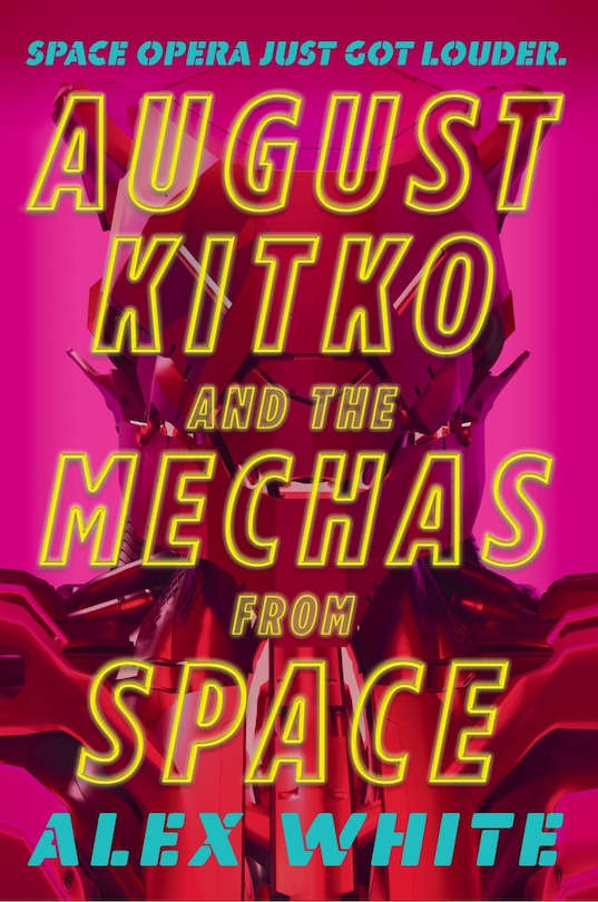 Front cover_August Kitko And The Mechas From Space