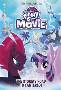 Front cover_My Little Pony: The Movie: The Stormy Road To Canterlot