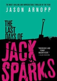 Front cover_The Last Days Of Jack Sparks